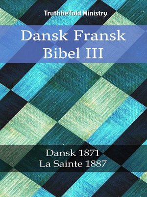 cover image of Dansk Fransk Bibel III